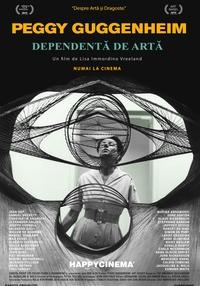 Poster Peggy Guggenheim: Dependentă de artă